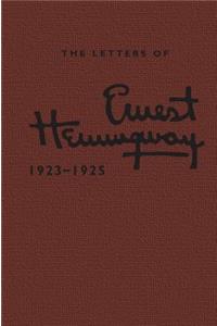 Letters of Ernest Hemingway: Volume 2, 1923-1925