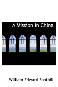 A Mission in China