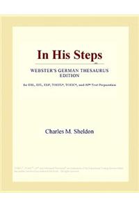 In His Steps (Webster's German Thesaurus Edition)