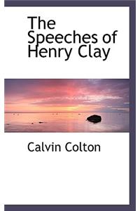 The Speeches of Henry Clay