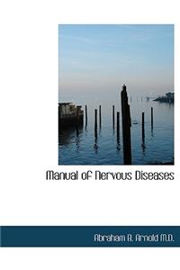 Manual of Nervous Diseases