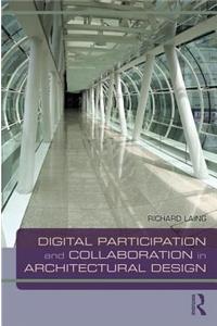 Digital Participation and Collaboration in Architectural Design