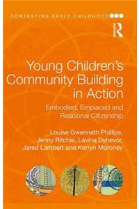 Young Children's Community Building in Action