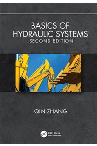 Basics of Hydraulic Systems, Second Edition