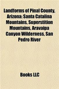 Landforms of Pinal County, Arizona