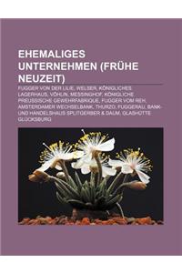 Ehemaliges Unternehmen (Fruhe Neuzeit)