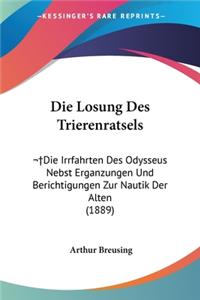 Die Losung Des Trierenratsels