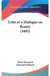 Crito or a Dialogue on Beauty (1885)