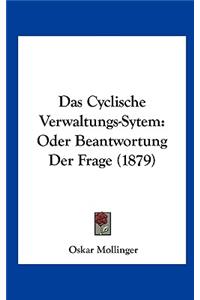 Das Cyclische Verwaltungs-Sytem