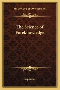 Science of Foreknowledge