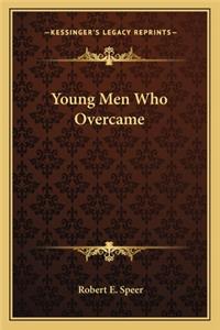 Young Men Who Overcame