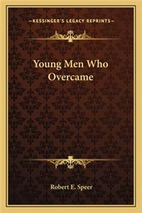 Young Men Who Overcame