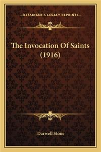 Invocation of Saints (1916) the Invocation of Saints (1916)