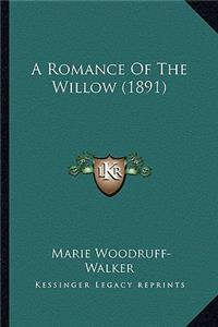 Romance of the Willow (1891)