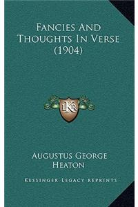 Fancies and Thoughts in Verse (1904)