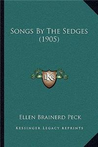 Songs by the Sedges (1905)