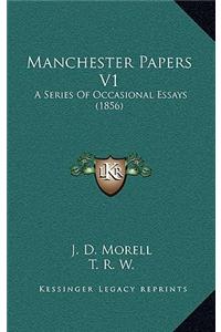Manchester Papers V1