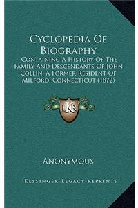 Cyclopedia Of Biography