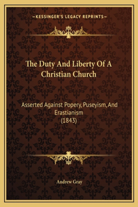 Duty And Liberty Of A Christian Church