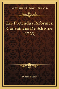 Les Pretendus Reformez Convaincus De Schisme (1723)