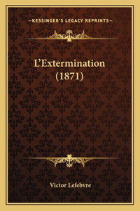 L'Extermination (1871)