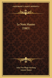 Le Nom Manno (1883)