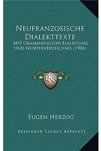 Neufranzosische Dialekttexte