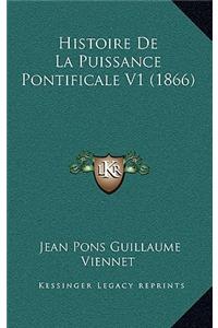 Histoire de La Puissance Pontificale V1 (1866)