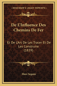 De L'Influence Des Chemins De Fer