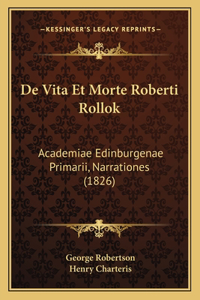 De Vita Et Morte Roberti Rollok