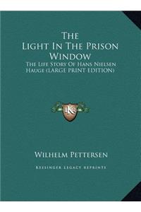 The Light In The Prison Window