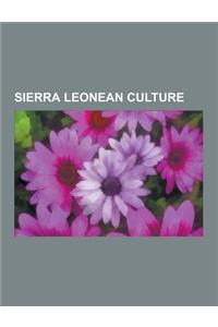 Sierra Leonean Culture: Ethnic Groups in Sierra Leone, Films Set in Sierra Leone, Languages of Sierra Leone, National Symbols of Sierra Leone,