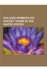 College Women's Ice Hockey Teams in the United States