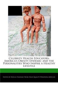 Celebrity Health Educators