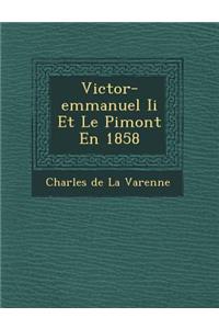 Victor-Emmanuel II Et Le Pi Mont En 1858