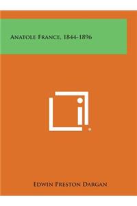 Anatole France, 1844-1896