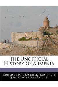 The Unofficial History of Armenia