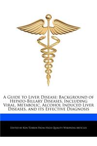 A Guide to Liver Disease