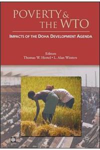 Poverty and the Wto: Impacts of the Doha Development Agenda