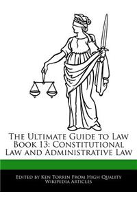 The Ultimate Guide to Law Book 13