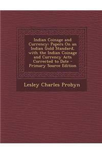 Indian Coinage and Currency