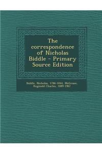Correspondence of Nicholas Biddle