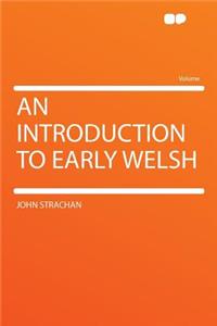 An Introduction to Early Welsh