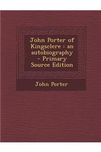 John Porter of Kingsclere: An Autobiography