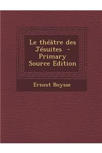 Le Theatre Des Jesuites