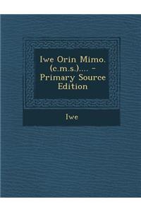 Iwe Orin Mimo. (C.M.S.).... - Primary Source Edition