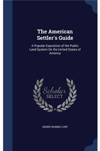 The American Settler's Guide