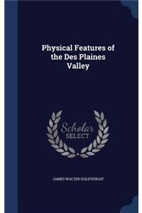 Physical Features of the Des Plaines Valley