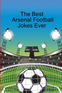 Best Arsenal Football Jokes Ever