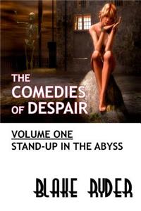 Comedies of Despair Volume One